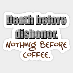 Death before Dishonor! Sticker